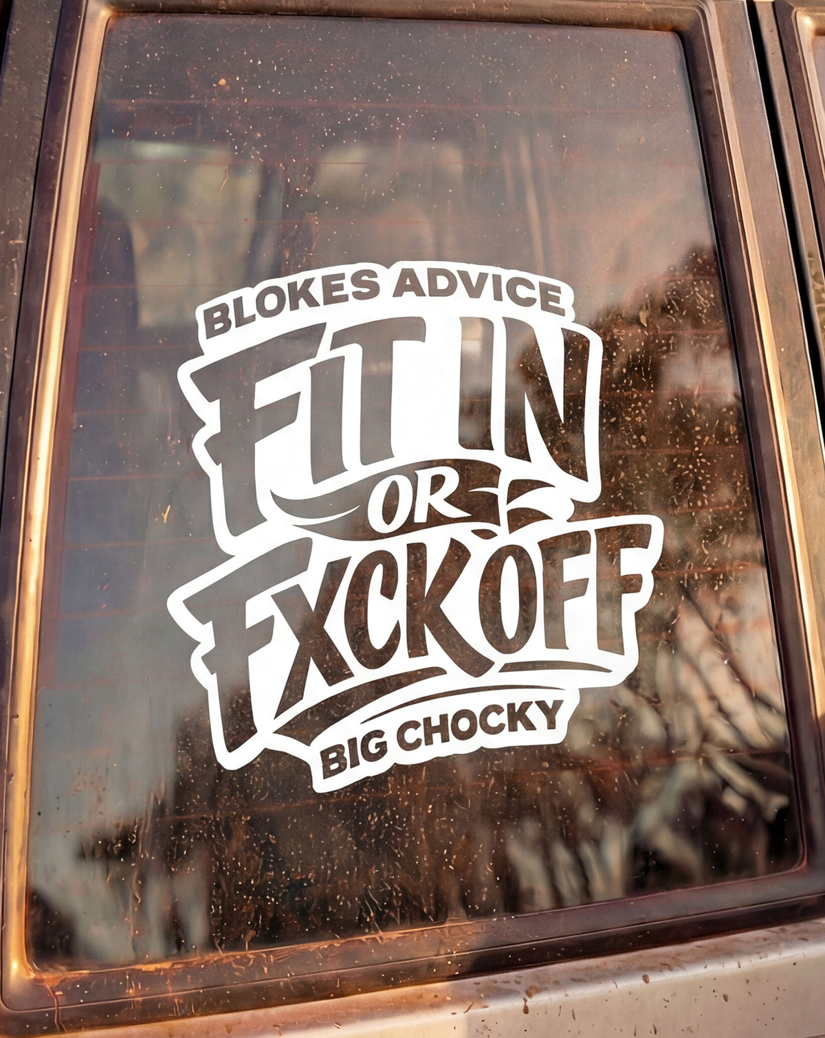 Big Chocky | Fit In Sticker - 250x215mm – Blokes Advice