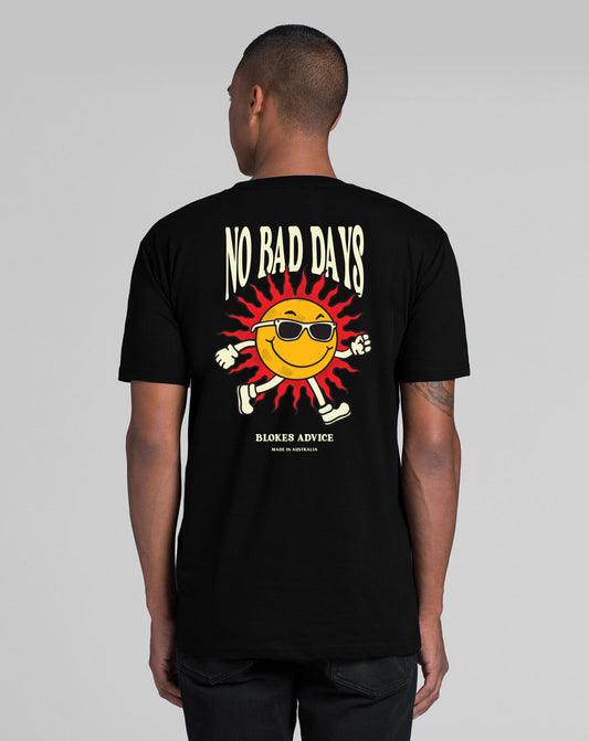 No Bad Days Tee - Black