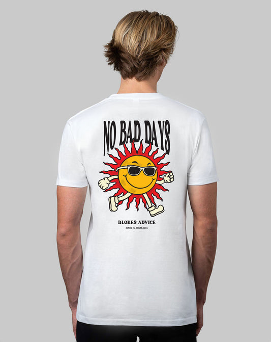 No Bad Days Tee - White